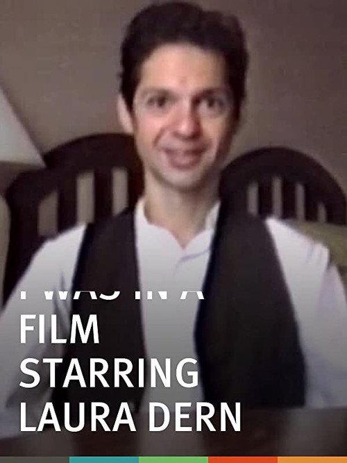 I Was in a Film Starring Laura Dern 1995 official movie poster