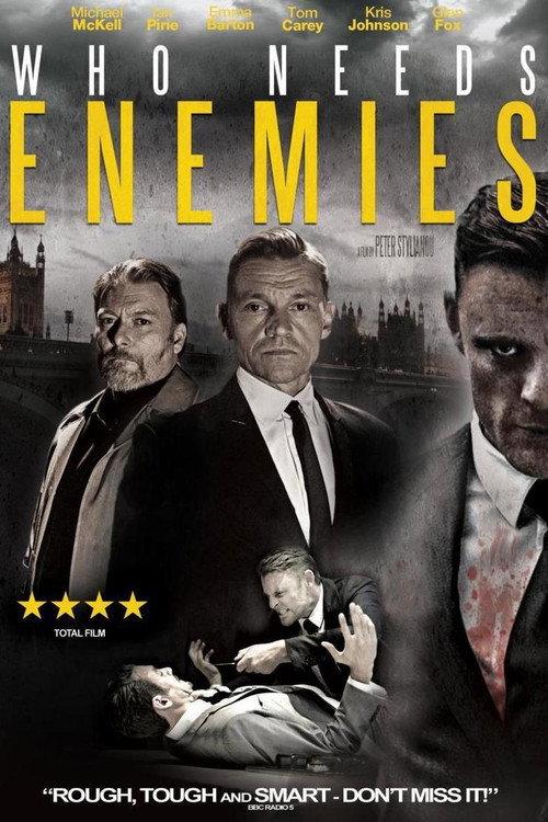 Who Needs Enemies 2013 official movie poster