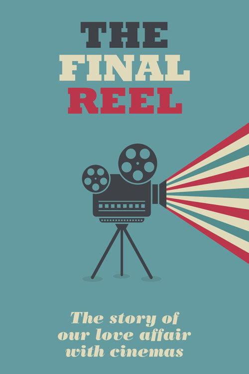 The Final Reel 2016 official movie poster