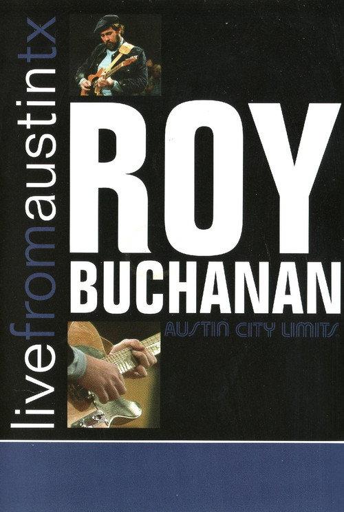 Roy Buchanan: Live from Austin, TX 2008 official movie poster