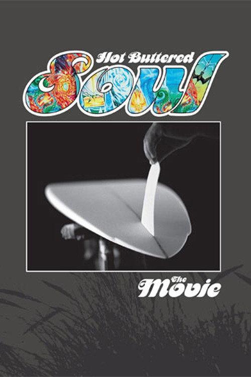 Hot Buttered Soul: The Movie 2008 official movie poster