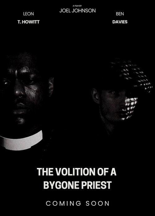 The Volition Of A Bygone Priest 2025 official movie poster