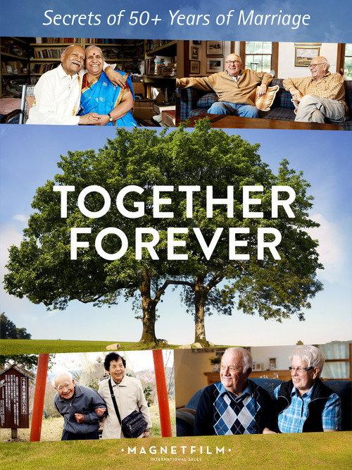 Together Forever - Secrets of 50+ Years of Marriage 2018 official movie poster