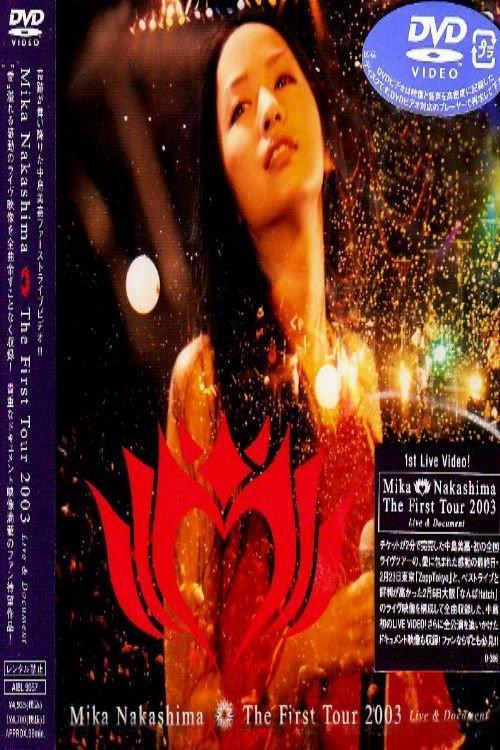 Mika Nakashima The First Tour 2003 Live & Document 2003 official movie poster