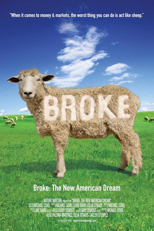 Broke: The New American Dream 2009 official movie poster
