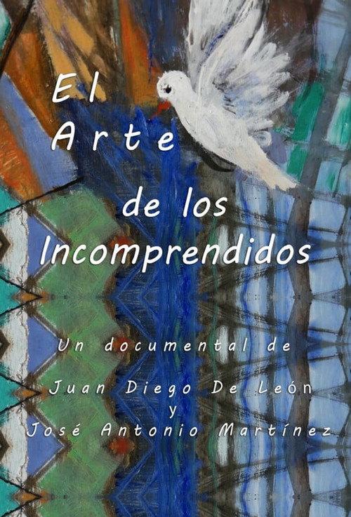 El Arte de los Incomprendidos 2020 official movie poster