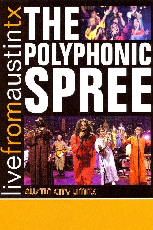 The Polyphonic Spree: Live from Austin, TX 2007 official movie poster