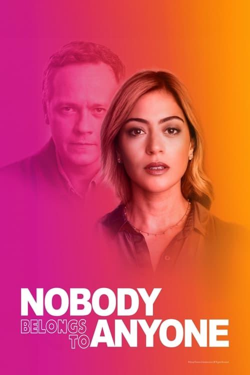 Nobody Belongs to Nobody 2023 official movie poster