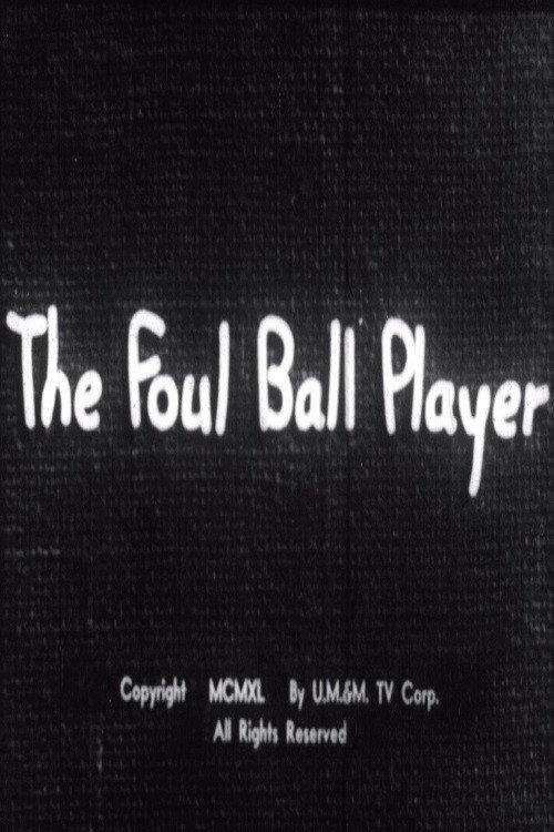 The Foul Ball Player 1940 official movie poster