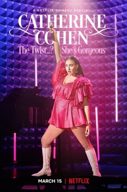 Catherine Cohen: The Twist...? She's Gorgeous 2022 official movie poster