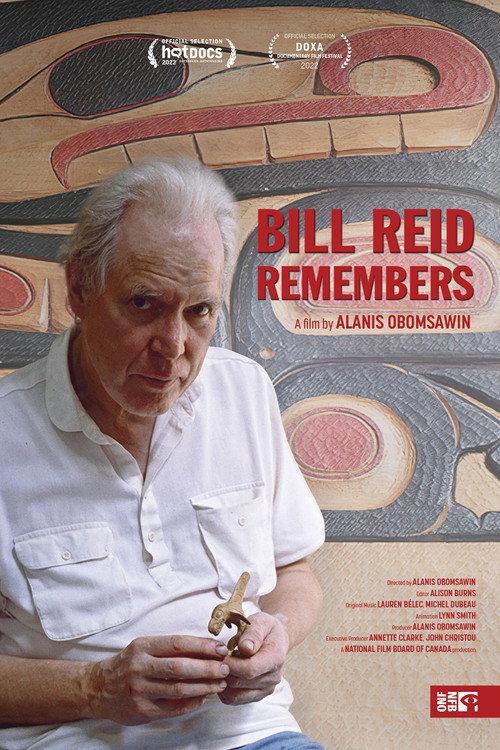 Bill Reid Remembers 2022 official movie poster