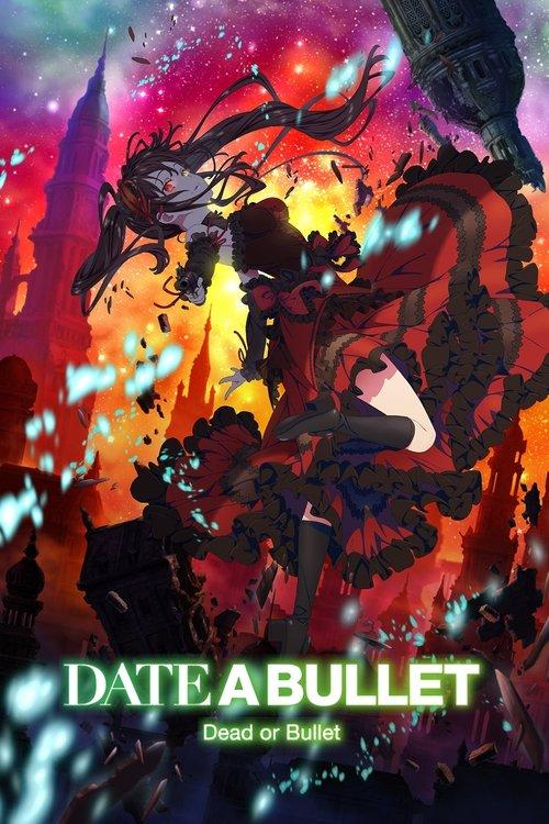 Date A Bullet: Dead or Bullet 2020 official movie poster