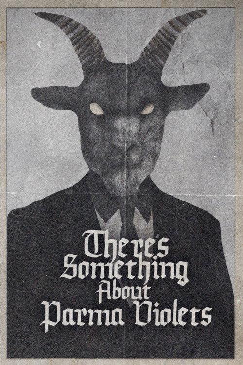 There's Something About Parma Violets  official movie poster