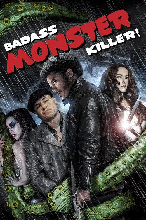 Badass Monster Killer 2015 official movie poster