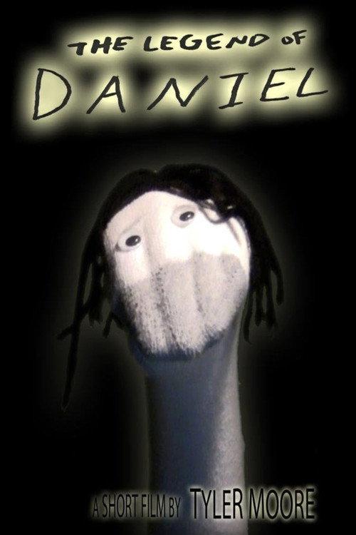 The Legend of Daniel 2012 official movie poster