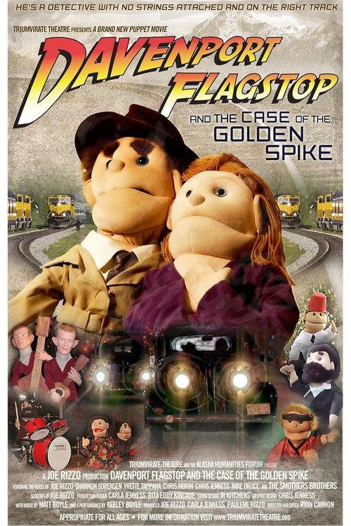 Davenport Flagstop and the Case of the Golden Spike 2008 official movie poster