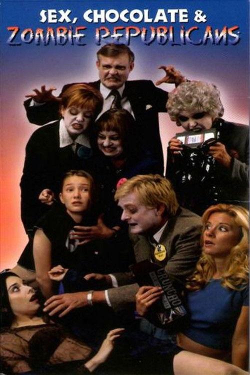 Sex, Chocolate & Zombie Republicans 1998 official movie poster
