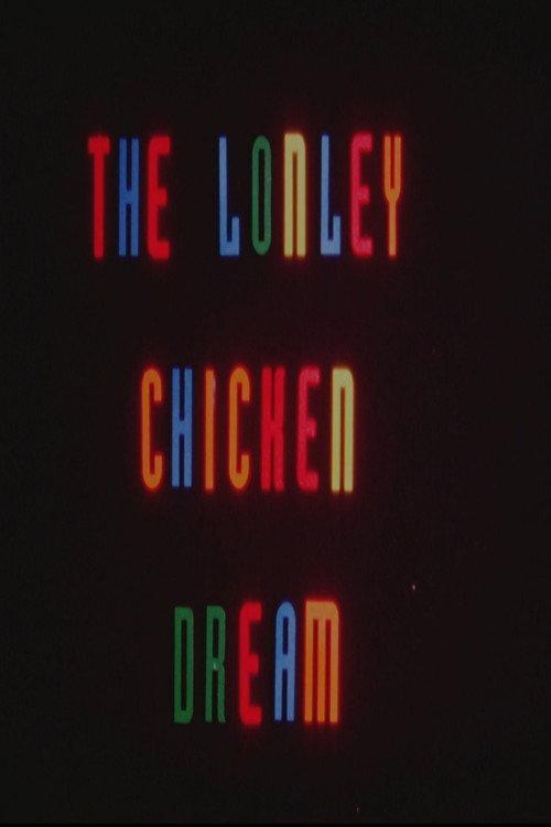 The Lonely Chicken Dream 2009 official movie poster
