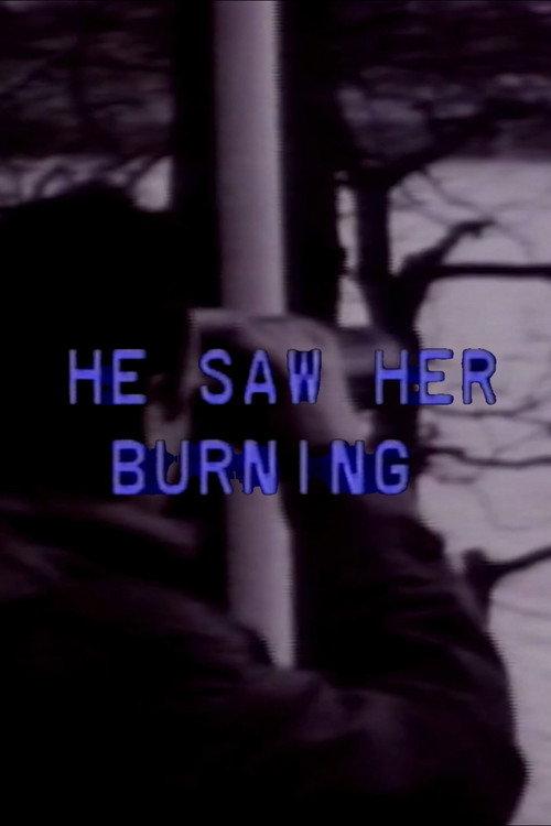 He Saw Her Burning 1983 official movie poster