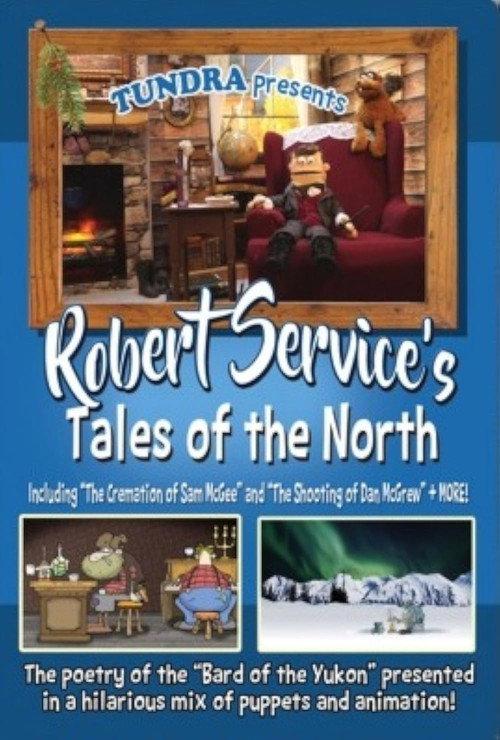 Robert Service's Tales of the North 2016 official movie poster