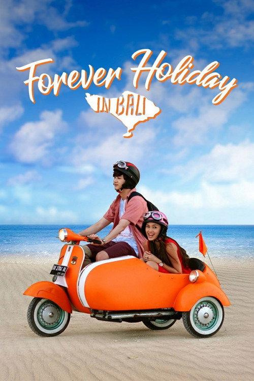 Forever Holiday in Bali 2018 official movie poster