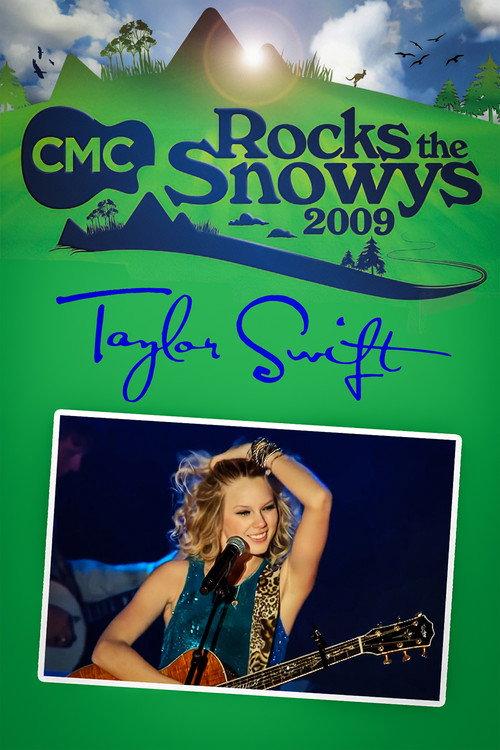 Taylor Swift: Live at CMC Rocks the Snowys 2009 official movie poster