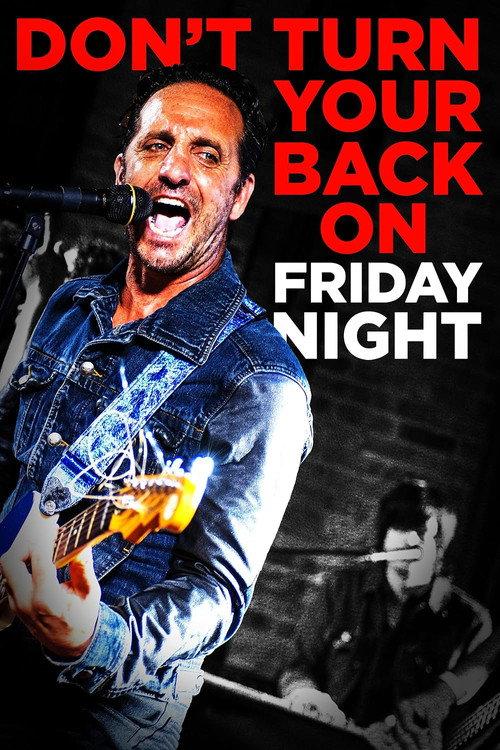 Don't Turn Your Back on Friday Night 2025 official movie poster