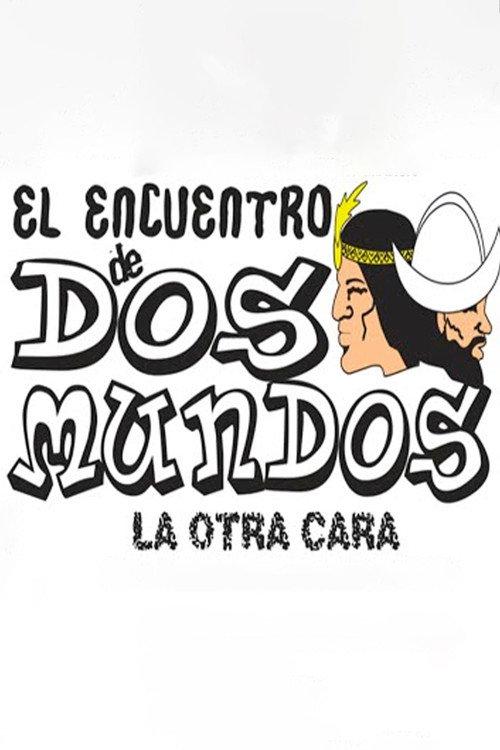 El encuentro de dos mundos 2007 official movie poster