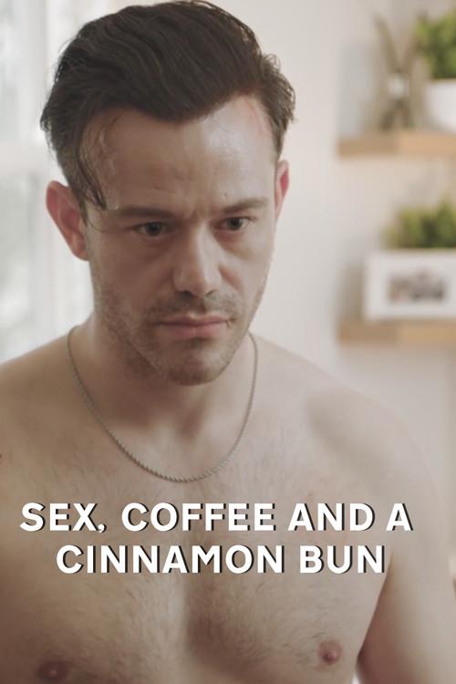 Sex, Coffee and a Cinnamon Roll 2021 official movie poster