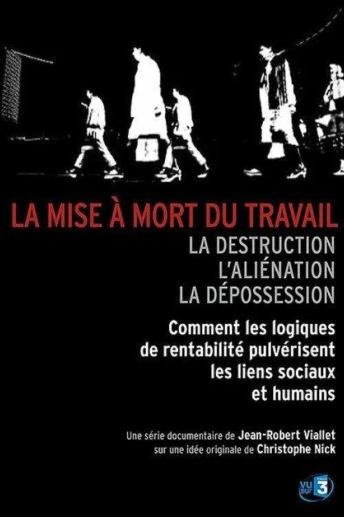 La Mise à mort du travail 2009 official movie poster