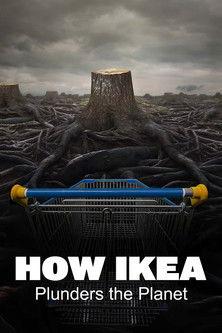 How Ikea Plunders the Planet 2024 official movie poster
