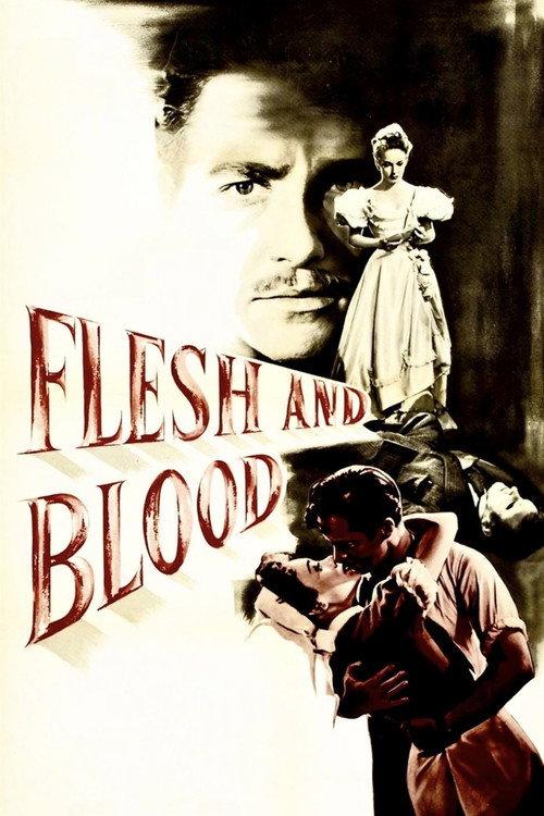 Flesh and Blood 1951 official movie poster