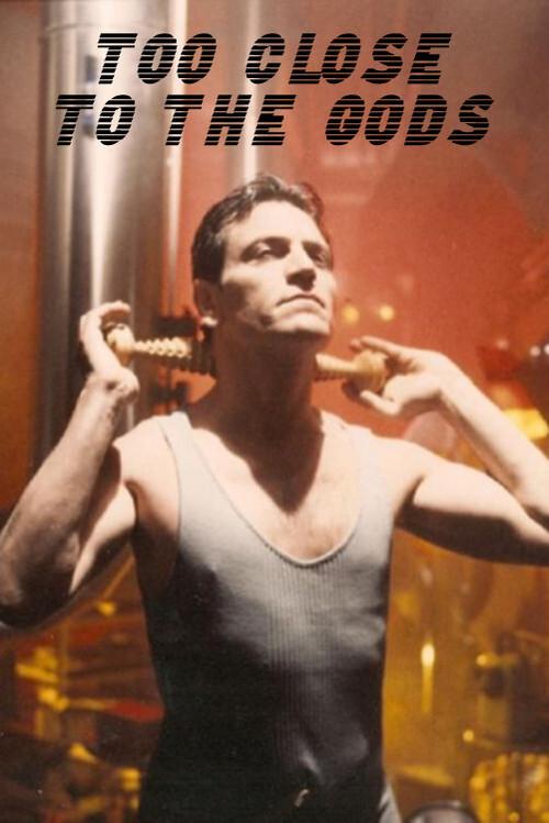 Too Close to the Gods 1992 official movie poster
