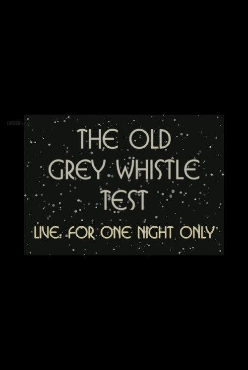 The Old Grey Whistle Test: Live for One Night Only 2018 official movie poster