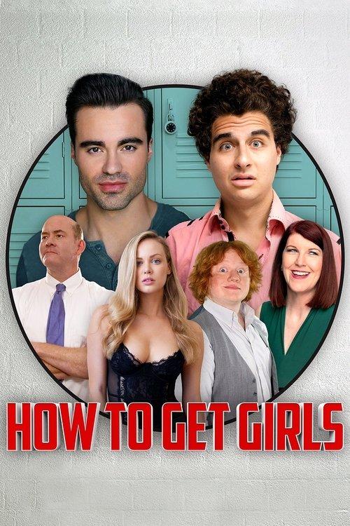 How to Get Girls 2017 official movie poster
