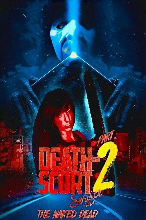 Death-Scort Service Part 2: The Naked Dead 2017 official movie poster