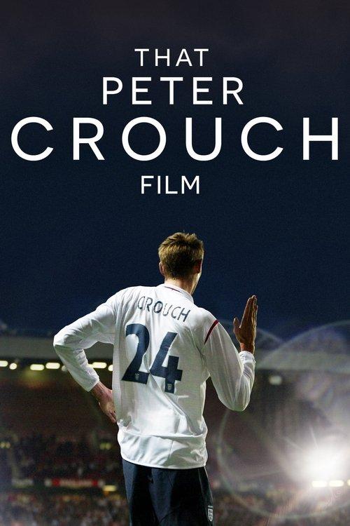 That Peter Crouch Film 2023 official movie poster