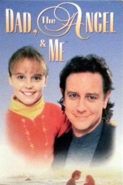 Dad, the Angel & Me 1995 official movie poster