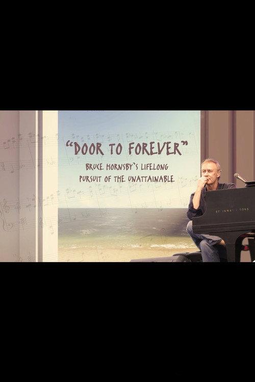 Door To Forever: Bruce Hornsby's Lifelong Pursuit of the Unattainable 2022 official movie poster