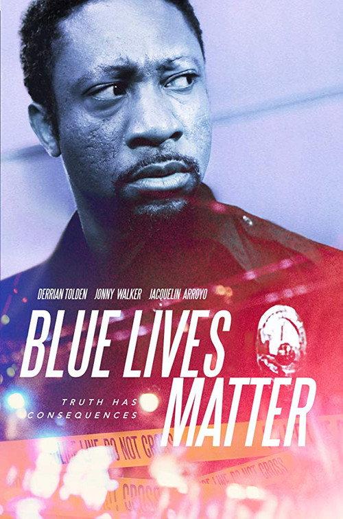 Blue Lives Matter 2018 official movie poster