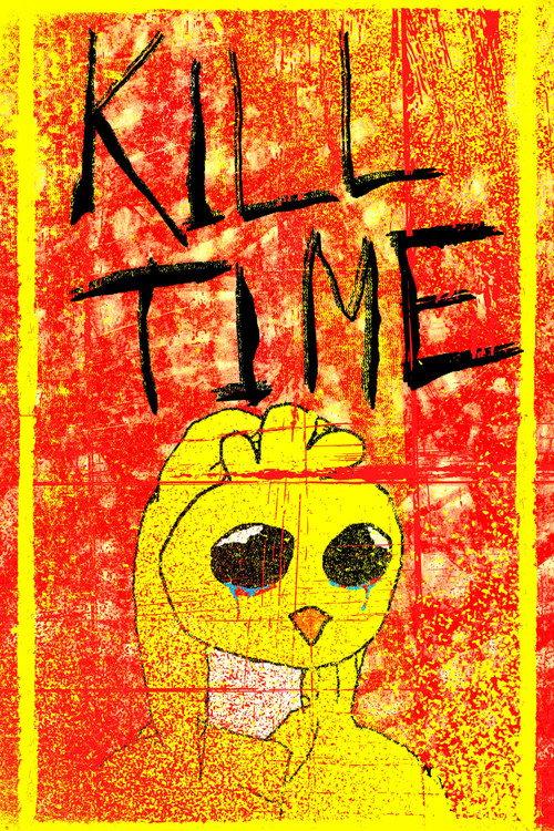 Kill Time 2022 official movie poster
