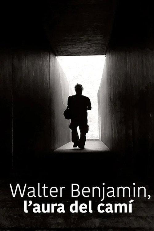 Walter Benjamin, el aura del camino 2024 official movie poster