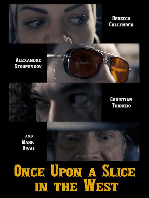 Once Upon a Slice in the West 2022 official movie poster