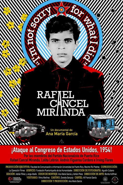Rafael Cancel Miranda: "Im not sorry for what I did" 2022 official movie poster