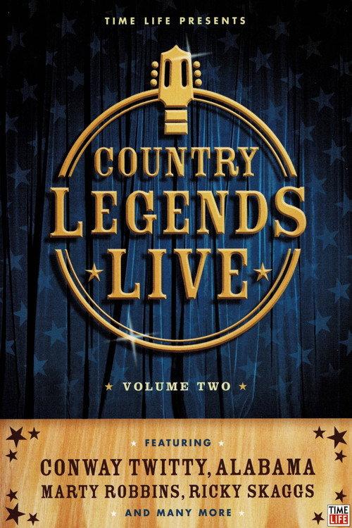 Time-Life: Country Legends Live, Vol. 2 2005 official movie poster