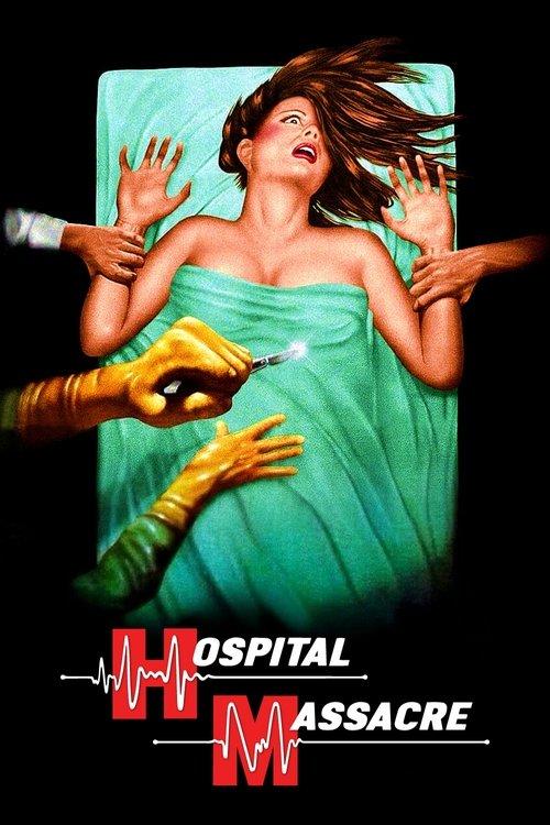Hospital Massacre 1981 official movie poster