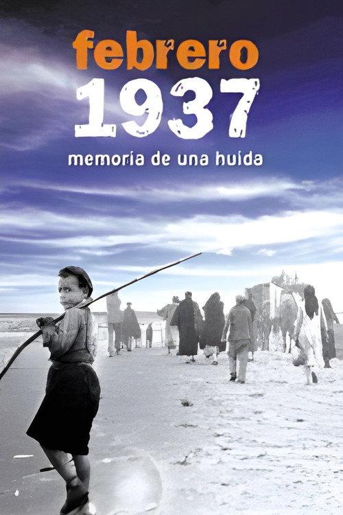 Febrero 1937. Memoria de una huida 2008 official movie poster