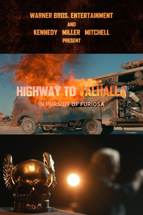 Highway to Valhalla: In Pursuit of Furiosa 2024 official movie poster