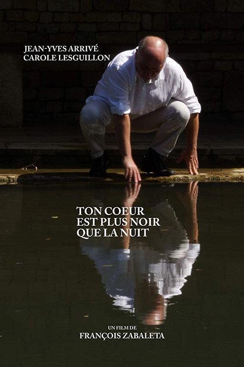 Ton coeur est plus noir que la nuit 2014 official movie poster