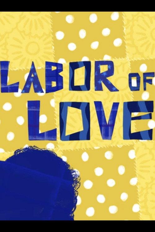 Labor of Love 2022 official movie poster